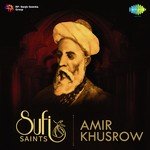 Sufi Saints - Amir Khusrow - Chrystal Farrel Song Download